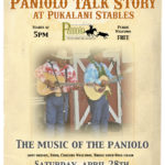 Permalink to Coming to the Paniolo Heritage Center on Sat., April 28th – another great Paniolo Talk Story night featuring “The Music of the Paniolo”.